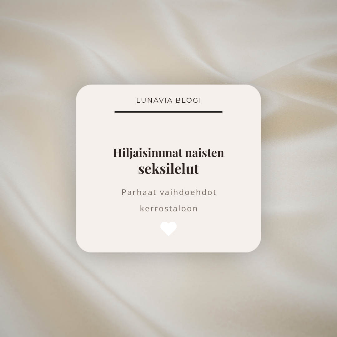 Hiljaisimmat naisten seksilelut – parhaat vaihtoehdot kerrostaloon